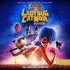 Miraculous: Ladybug & Cat Noir - Der Film - Das Original-Hörspiel