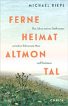 Ferne Heimat Altmontal