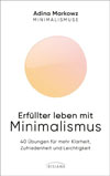Erfüllter leben mit Minimalismus