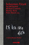 P.S. Ich töte dich