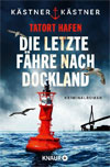 Tatort Hafen. Die letzte Fähre nach Dockland