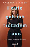 Heute geh ich trotzdem raus
