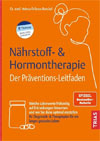 Nährstoff- & Hormontherapie. Der Präventions-Leitfaden
