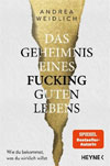 Das Geheimnis eines fucking guten Lebens