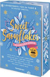 Sweet Snowflakes. Ein Adventskalender. Lovestorys für 24 Tage