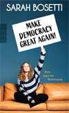 Make Democracy Great Again!