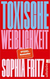 Toxische Weiblichkeit