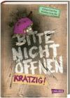 Bitte nicht öffnen: Kratzig!
