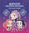 KPop Demon Hunters - Für die Fans!
