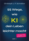 55 Wege wie KI dein Leben leichter macht