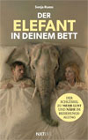 Der Elefant in deinem Bett