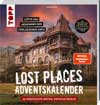 Lost Places Escape-Adventskalender - Lüfte das Geheimnis der verlassenen Orte: 24 versteckte Rätsel entschlüsseln