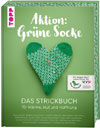 Aktion: Grüne Socke! - Das Strickbuch