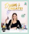 Dream & Create mit Cali Kessy