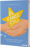 Du kamst still