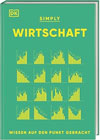SIMPLY. Wirtschaft: Wissen auf den Punkt gebracht.