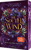 The South Wind. Reich aus Blut und Gold