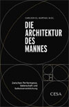 Die Architektur des Mannes