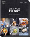 Einfach zu gut