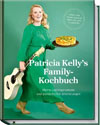 Patricia Kelly´s Family-Kochbuch