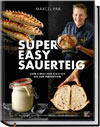 Super Easy Sauerteig