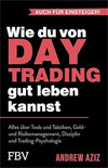 Wie du von Daytrading gut leben kannst: Aktienhandel für den Vermögensaufbau
