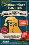 Unnützes Wissen für Potter-Fans - Der inoffizielle Adventskalender