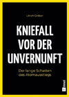 Kniefall vor der Unvernunft