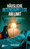 Häusliche Intensivpflege am Limit